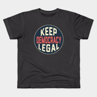 Keep Democracy Legal Voter Rights Action Matters Kids T-Shirt